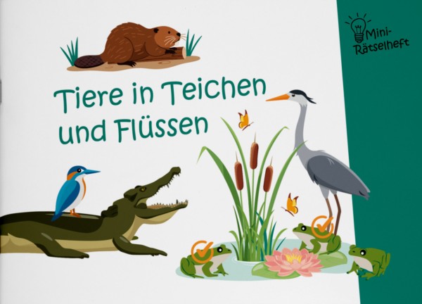 Mini-Rätselheft - Tiere in Teichen und Flüssen